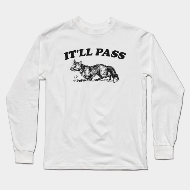 It'll Pass - Unisex Long Sleeve T-Shirt by CamavIngora